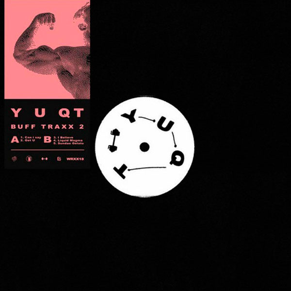 Y U QT ‎– Buff Traxx EP 2