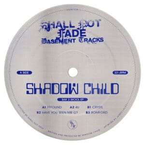 Shadow Child – Back 2 Skool EP