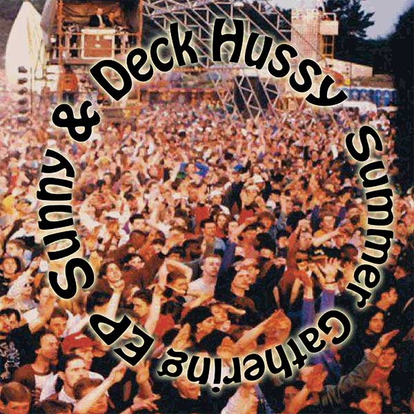 Sunny & Deck Hussy - The Summer Gathering EP