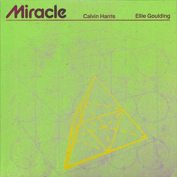 Calvin Harris feat Ellie Goulding – Miracle