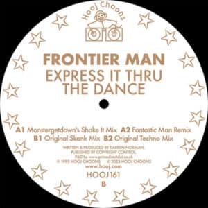 Frontier Man - Express It Thru The Dance
