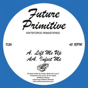 Future Primitive - Lift Me Up / Infect Me